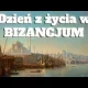 Bizantyjski dzień powszedni: Jak żyli mieszczanie, mnisi i urzędnicy?