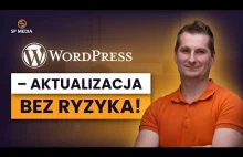 Jak zaktualizować WordPressa bezpiecznie? [Poradnik krok po kroku]