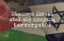 Dlaczego Izrael stał się ojczyzną terrorystów - YouTube