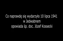 Prawda o Jedwabnem, w kontrze do pedagogiki wsytdu - Józef Kossecki