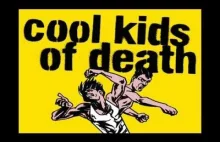 Cool Kids of Death - Butelki z benzyną i kamienie