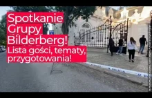 Spotkanie Grupy Bilderberg w Lizbonie! Lista gości, tematy i przygotowania