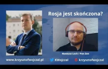 Rosja jest skończona? - Krzysztof Wojczal i Mateusz Lech [Rozmowa]