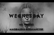 WEDNESDAY SONG ️ MC Sobieski X Magdalena Dziemiańczuk - Nevermore