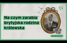 Na czym zarabia brytyjska rodzina królewska (DziałSplaining#043)