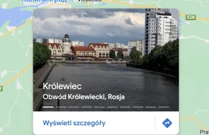 Mapy Google zmieniły nazwę Kaliningrad na Królewiec