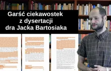 Jak Bartosiak pisał doktorat