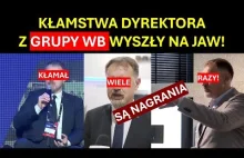 Niebywałe kłamstwa Dyrektora ds. komunikacji Grupy WB. Rzecznik potentata oszala
