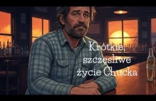 Krótkie, szczęśliwe życie Chucka (czyta Chris z ElevenLabs)