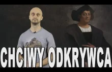 Chciwy odkrywca - Krzysztof Kolumb. Historia Bez Cenzury