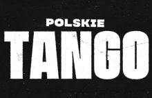 Polskie tango ciągle aktualne