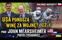 HISTORIA REALNA: Zychowicza wywiad z Johnem Mearsheimerem o Ukrainie