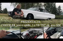 Prezentacja Chrysler'a 300 z 1968roku, 7,2 V8 TNT ok.400 KM. Kompleksowa renowac