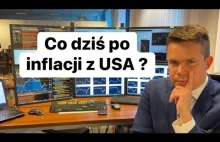 Do czego dziś doprowadzi inflacja z USA?