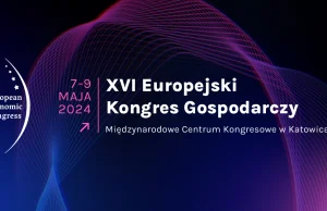 XVI Europejski Kongres Gospodarczy. Debata o CPK, wśród prelegentów Lasek i Wild