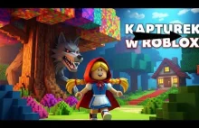 CZERWONY KAPTUREK w Roblox! Wilk, Babcia i Myśliwy w Świecie Gier!