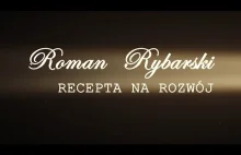 Film biograficzny "Roman Rybarski. Recepta na rozwój"