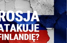 Czy Finlandia jest gotowa na wojnę hybrydową z Rosją?