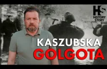 Kaszubska Golgota - Lepiej nie mieć Niemca za sąsiada...