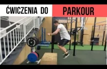 Parkour - Trening przygotowawczy dla początkujących