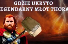 Młot Thora - Gdzie jest ukryty i co się wydarzy jeśli go znajdziesz?