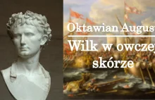 Wilk w owczej skórze - Oktawian August