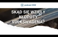 Skąd się wzięły kłopoty Volkswagena?