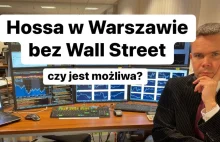 Hossa w Warszawie bez Wall Street czy jest to możliwe?