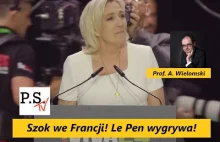 Szok we Francji! Le Pen wygrywa! Świetny wynik AfD! FPÖ wygrywa w Austrii