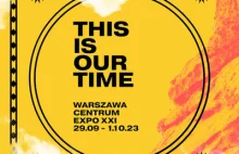 This is our Time 2023: ruch ludzi radykalnej wiary i pokolenia przebudzenia 5!