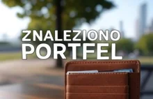 Znaleziono portfel z dokumentami na nazwisko "A. Zapan"