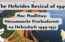 Hebrides Revival: Niesamowite Przebudzenie na Hebrydach 1949-1952