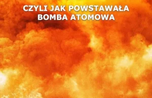 Projekt Manhattan w liczbach czyli jak powstawała bomba atomowa (część 1/6).