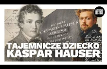 Tajemnicze dziecko - Kaspar Hauser