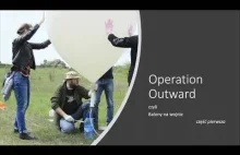 Balony na wojnie - Operacja Outward - część pierwsza