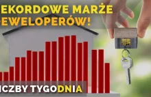 Marże deweloperów w Polsce najwyższe w historii!