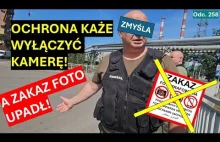Odlot ochrony Konsal! Wyłącz kamerę! Legitymuj się! Bo jest zakaz fotografowania