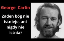 George Carlin: Żaden bóg nie istnieje, ani nigdy nie istniał
