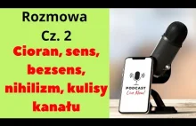 Rozmowa z nihilistą, cz. 2