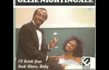 I'll Drink Your Bathwater, Baby - Ollie "Nightingale" Hoskins -