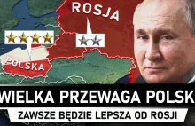 Dlaczego Polska ZAWSZE BĘDZIE LEPSZA od Rosji