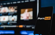 Pornhub będzie pozyskiwał dowody tożsamości od twórców