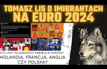 Tomasz Lis o imigrantach... Skąd pochodzą uczestnicy EURO 2024?