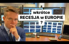 Czy Wkrótce Będzie RECESJA w Europie?