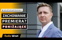 Dr Artur Bartoszewicz: Tusk jest wojewodą a nie premierem.