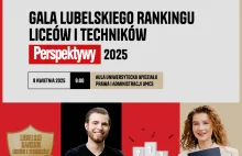 Poznaj najlepsze licea i technika na Lubelszczyźnie!