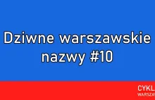 Dziwne warszawskie nazwy #10 - YouTube