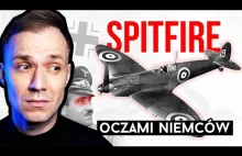 Jak piloci Luftwaffe oceniali myśliwiec Spitfire