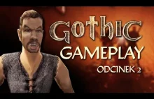 Gothic 1 Epizod 2 Gothic To Jest Polska Gra