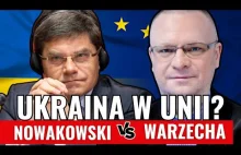 WARZECHA vs NOWAKOWSKI : Czy Ukraina powinna przystąpić do Unii?